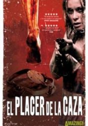 Crítica- El placer de la caza (2008)